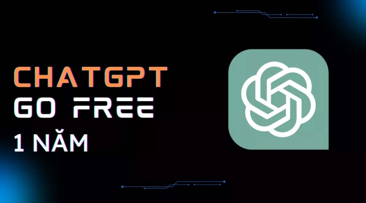 Hướng dẫn đăng ký ChatGPT Go 1 năm miễn phí